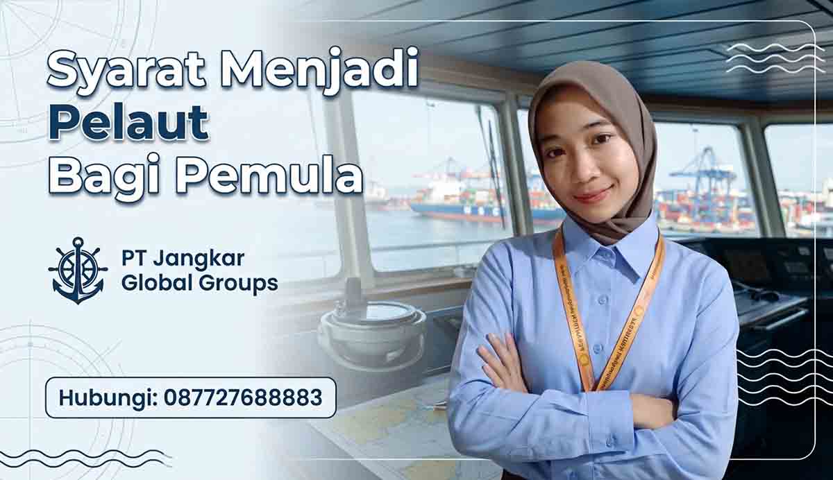 Syarat Menjadi Pelaut Bagi Pemula