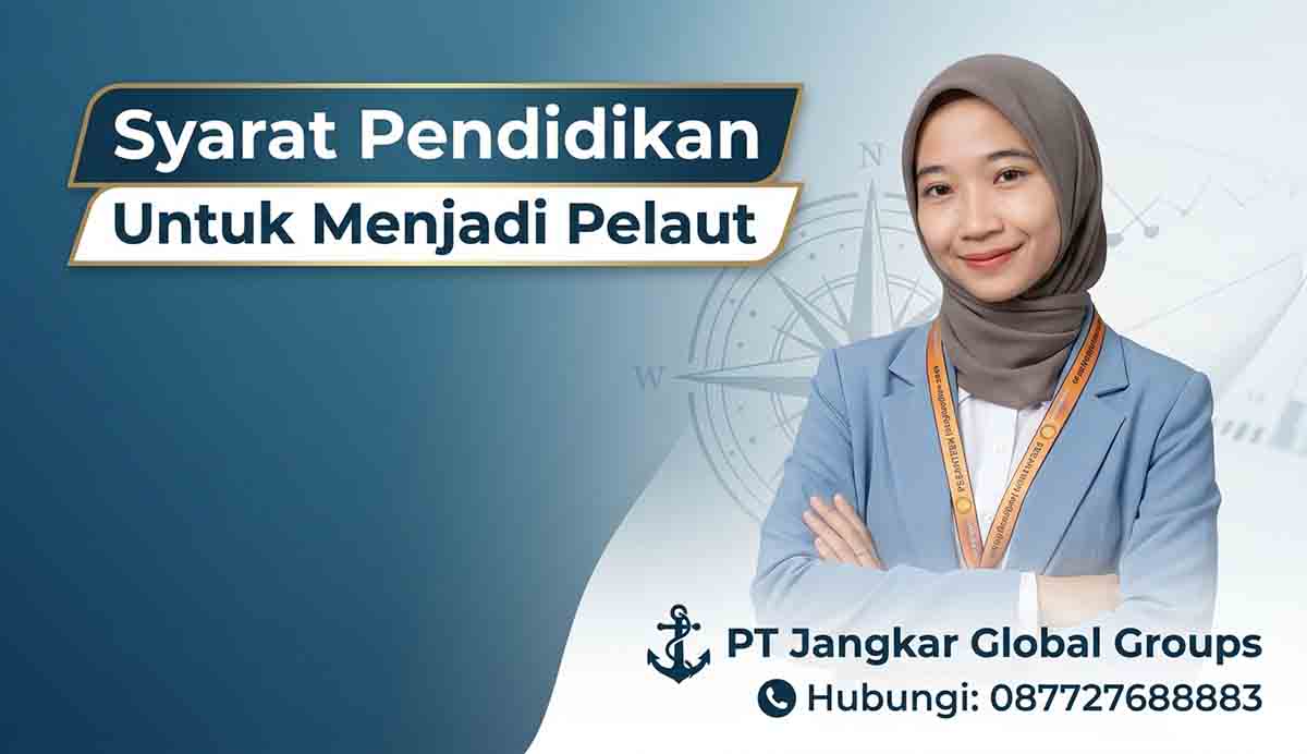 Syarat Pendidikan Untuk Menjadi Pelaut