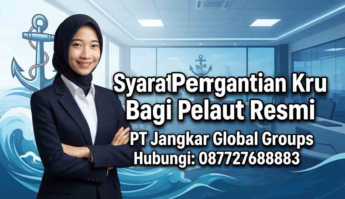 Syarat Pergantian Kru Bagi Pelaut Resmi
