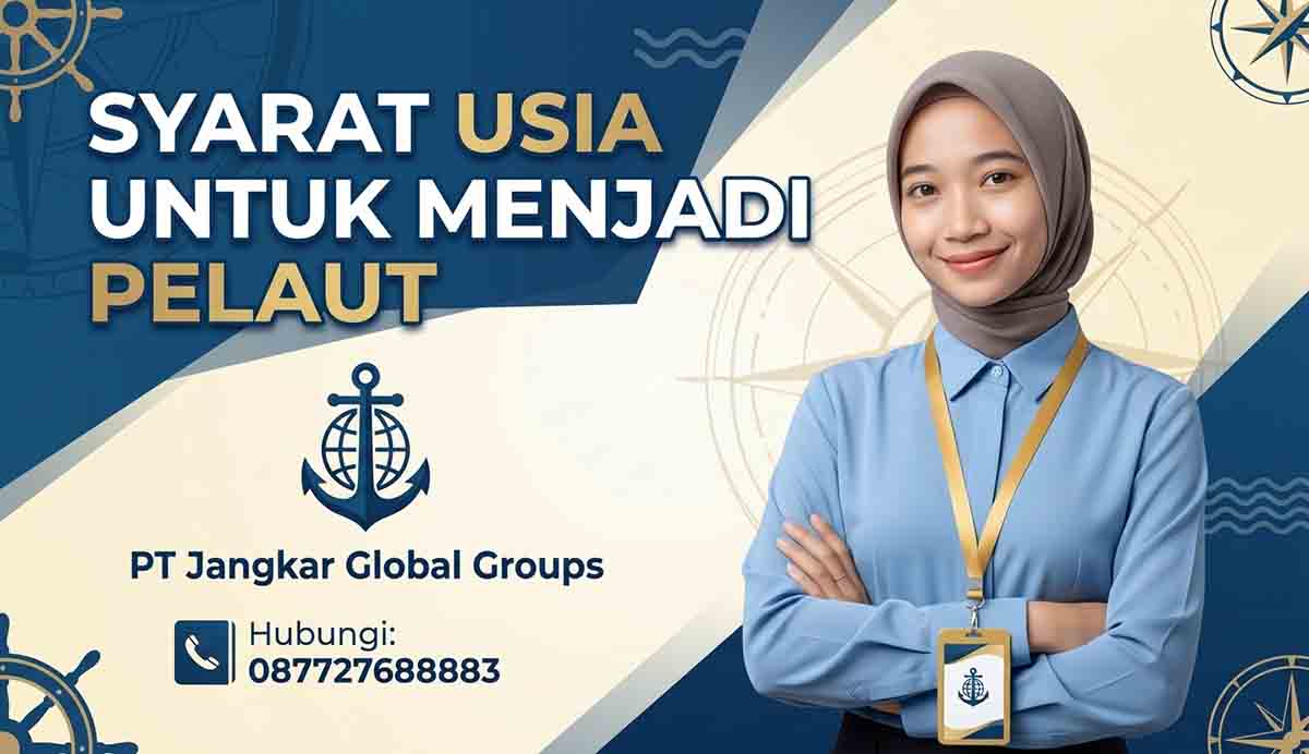 Syarat Usia Untuk Menjadi Pelaut