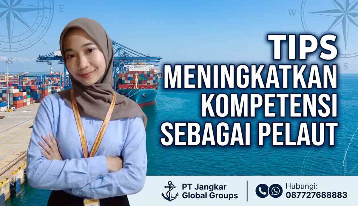 Tips Meningkatkan Kompetensi Sebagai Pelaut
