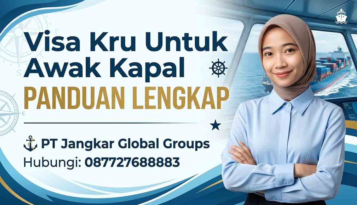 Visa Kru Untuk Awak Kapal Panduan Lengkap