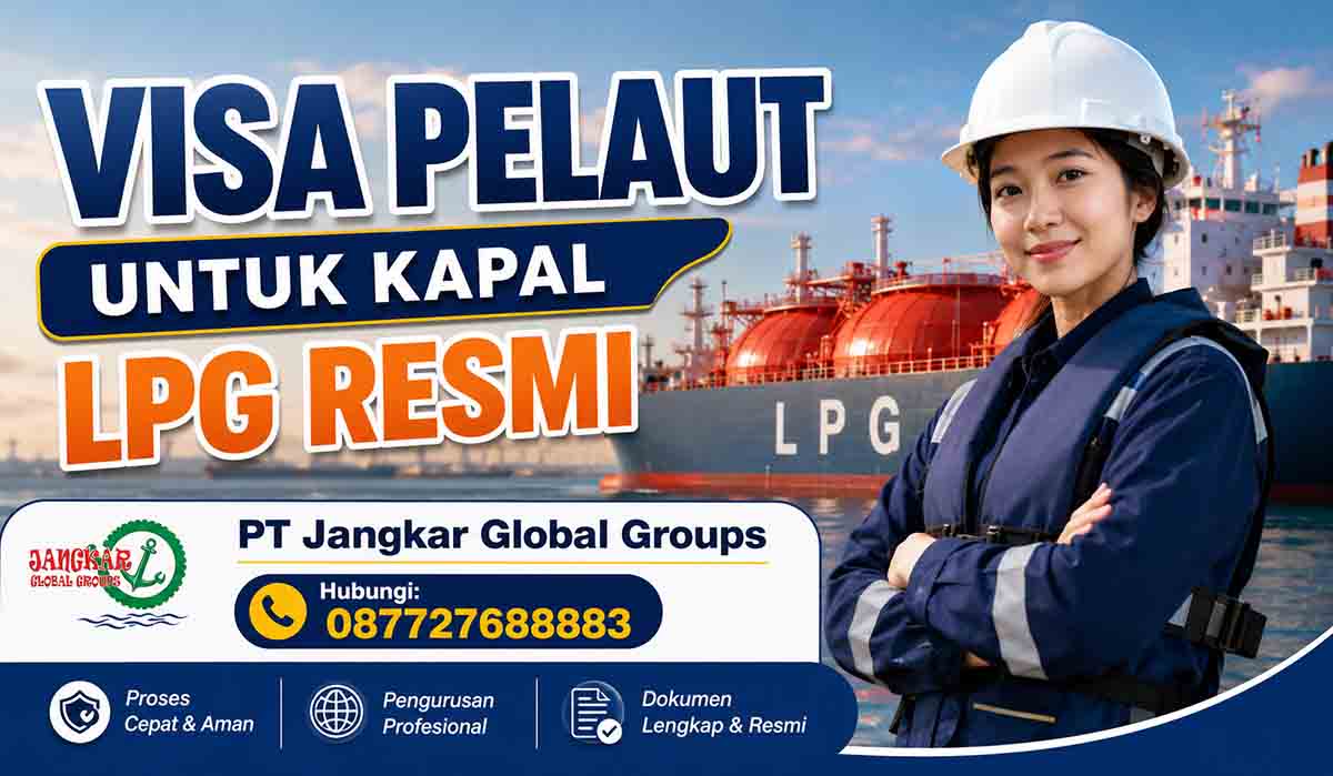 Visa Pelaut Untuk Kapal LPG Resmi