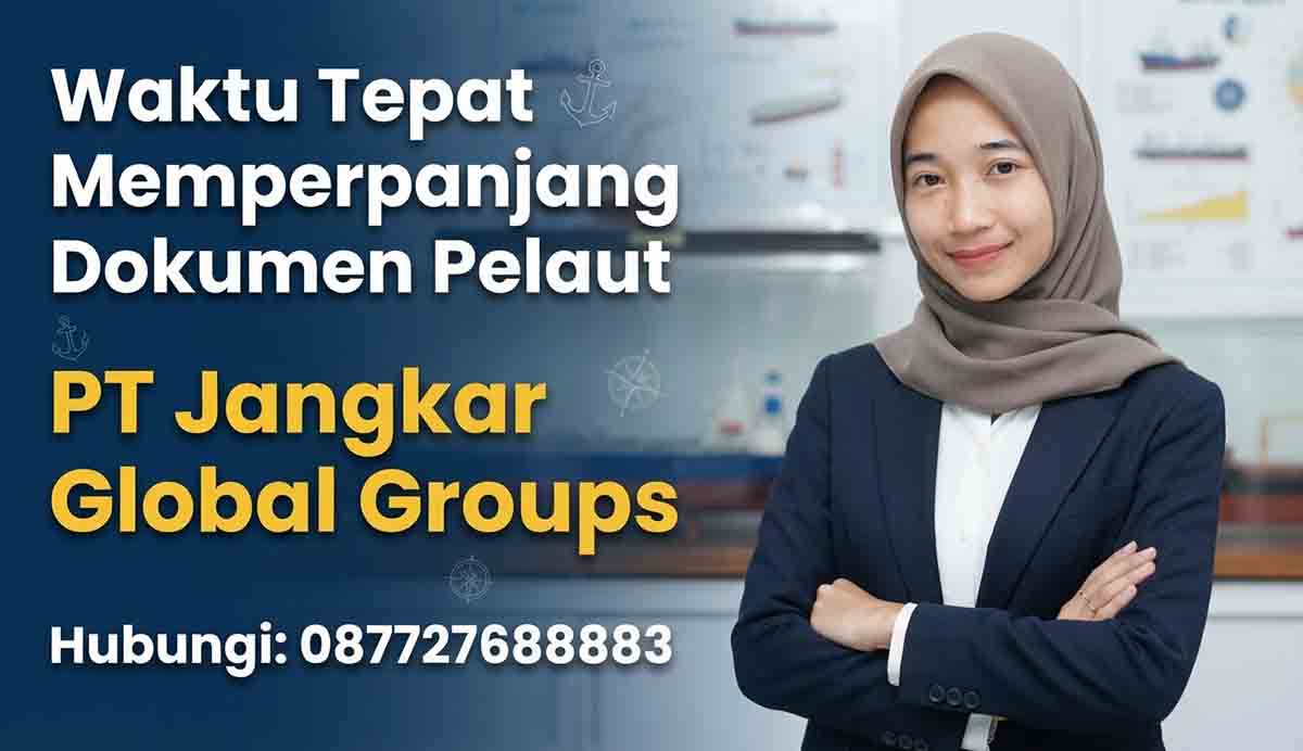 Waktu Tepat Memperpanjang Dokumen Pelaut