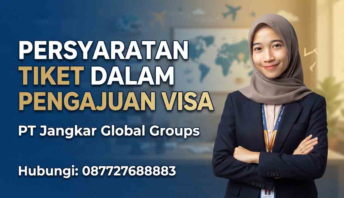 Persyaratan Tiket Dalam Pengajuan Visa