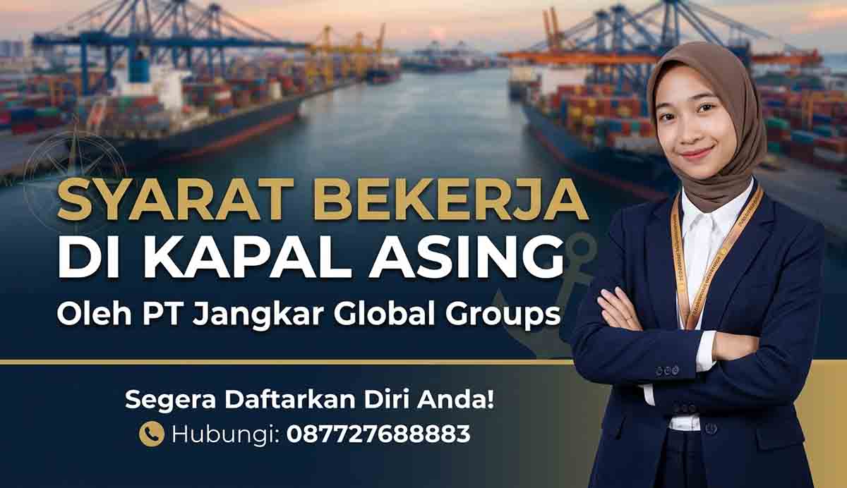 Syarat Bekerja Di Kapal Asing