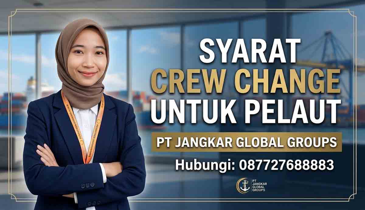 Syarat Crew Change Untuk Pelaut