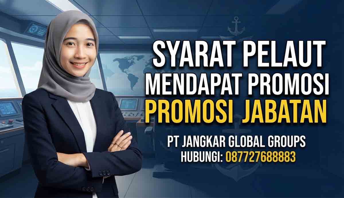 Syarat Pelaut Mendapat Promosi Jabatan