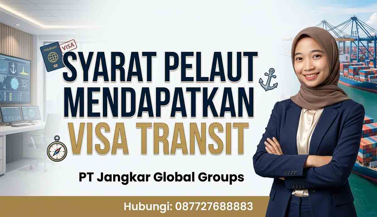 Syarat Pelaut Mendapatkan Visa Transit