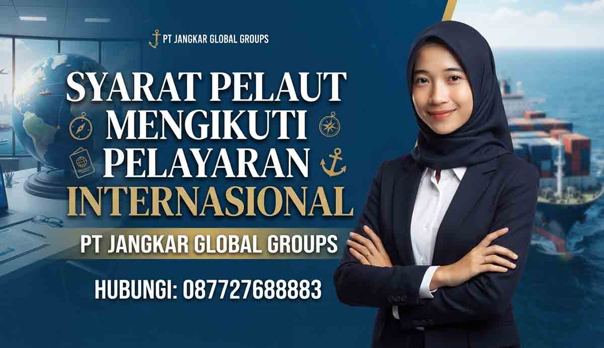 Syarat Pelaut Mengikuti Pelayaran Internasional
