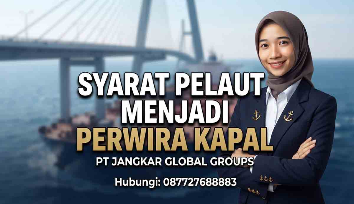 Syarat Pelaut Menjadi Perwira Kapal