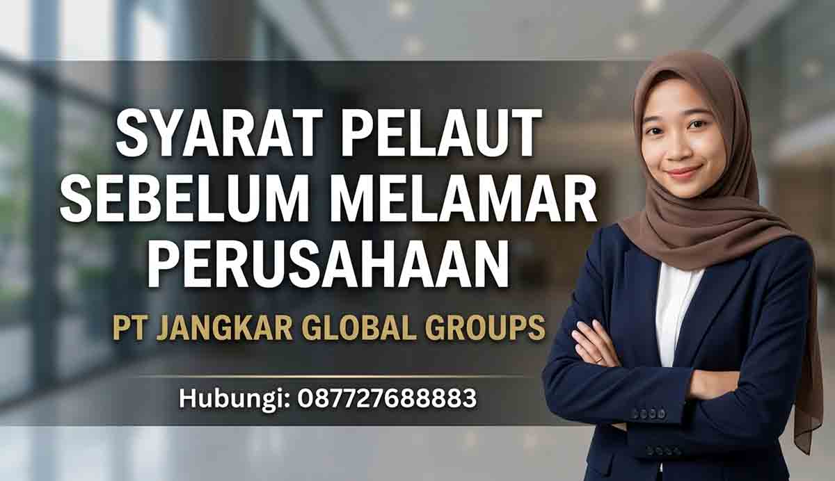 Syarat Pelaut Sebelum Melamar Perusahaan