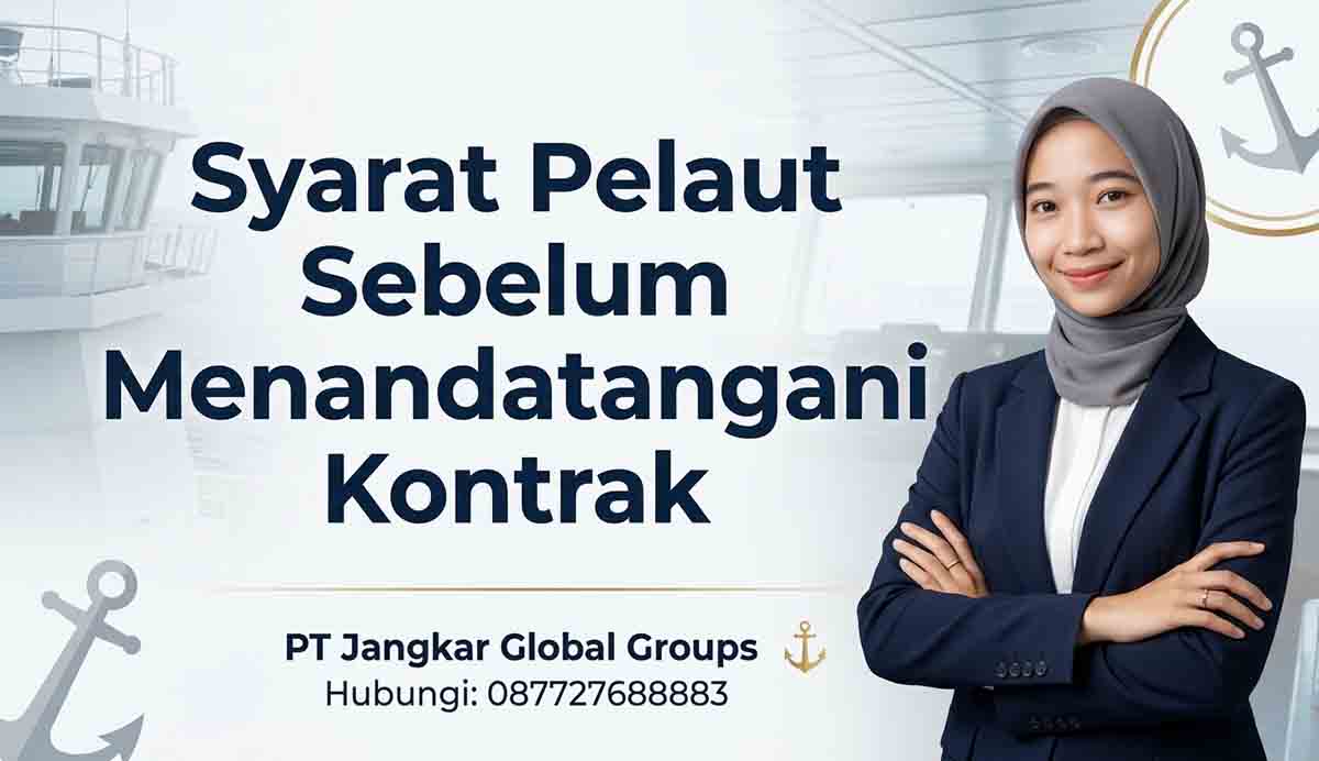 Syarat Pelaut Sebelum Menandatangani Kontrak