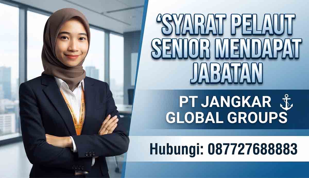 Syarat Pelaut Senior Mendapat Jabatan