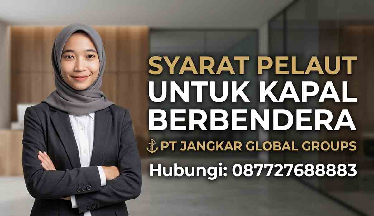 Syarat Pelaut Untuk Kapal Berbendera