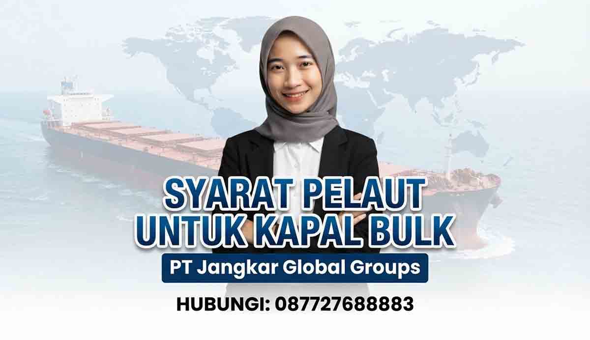 Syarat Pelaut Untuk Kapal Bulk