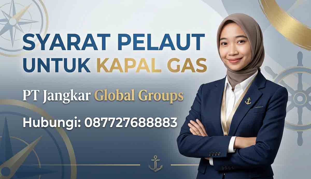 Syarat Pelaut Untuk Kapal Gas