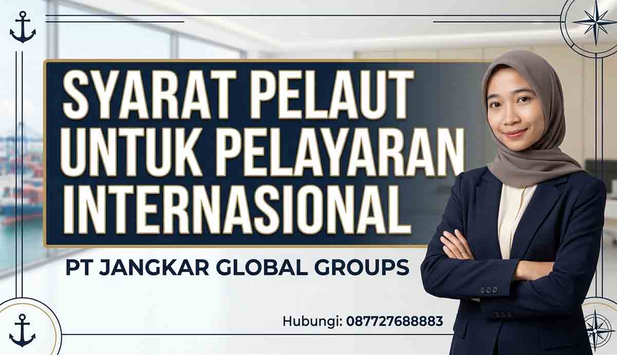 Syarat Pelaut Untuk Pelayaran Internasional