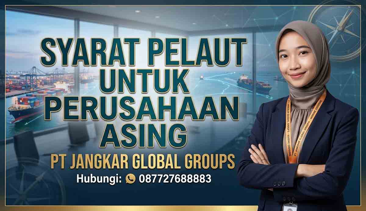 Syarat Pelaut Untuk Perusahaan Asing