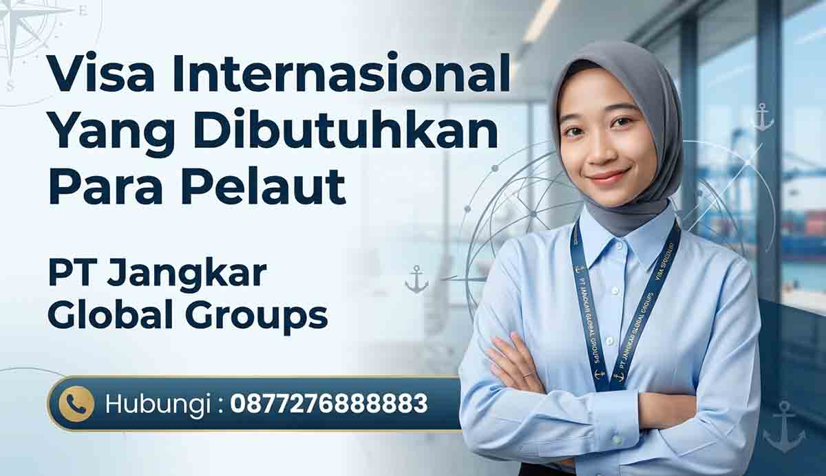 Visa Internasional Yang Dibutuhkan Para Pelaut